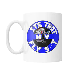 N8V Fly Sh**t - (Blue 1) -  White Coffee Mug