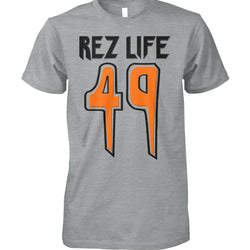 Rez Life 49 -T-Shirt (Orange)
