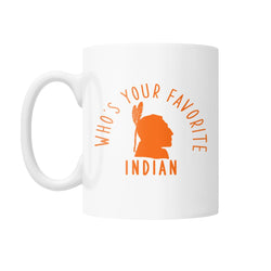 Who's Your Favorite Indian - (Orange) - White Coffee Mug