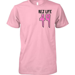 Rez Life 49 - Left Chest T-Shirt (Pink)