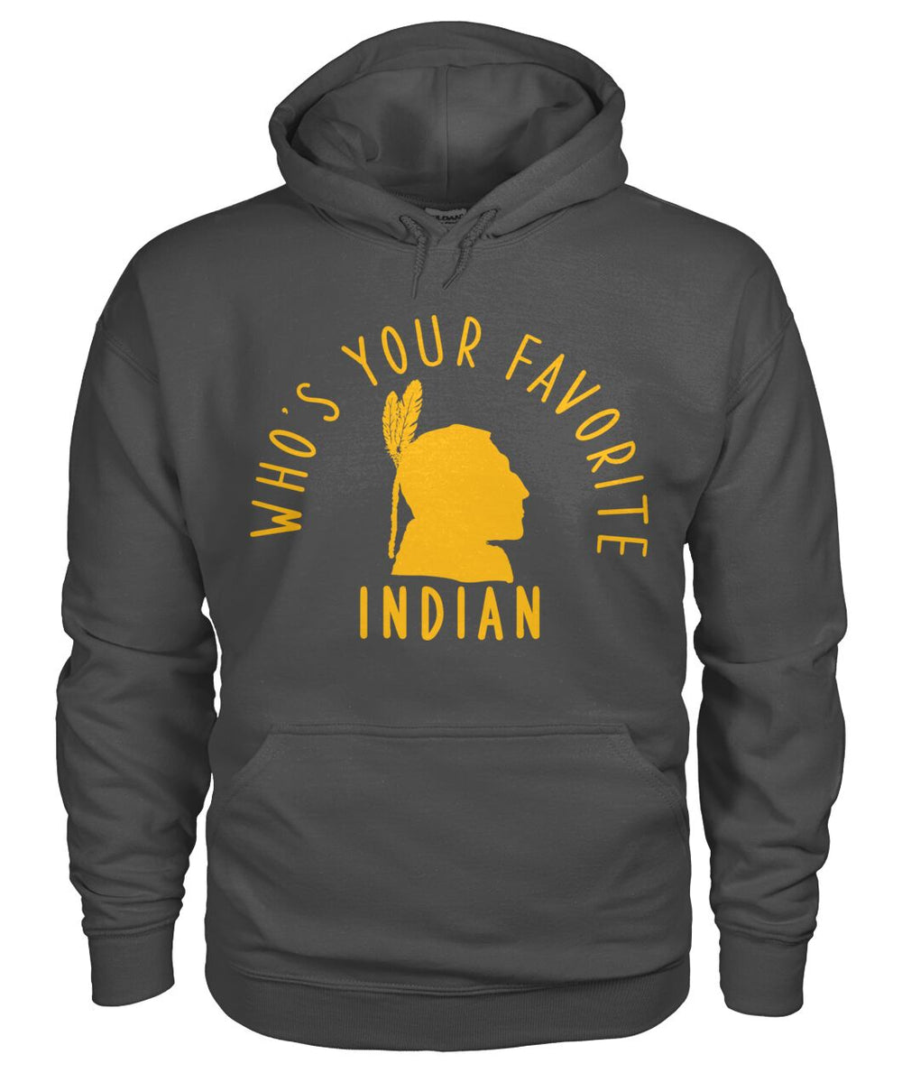 Who's Your Favorite Indian - Gold - Hoodie